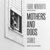 Mothers_and_Dogs
