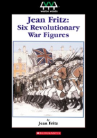 Jean_Fritz__Six_Revolutionary_War_Figures