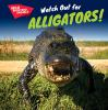 Watch_out_for_alligators_