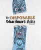 The_disposable_skateboard_bible