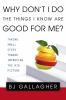 Why_don_t_I_do_the_things_I_know_are_good_for_me_