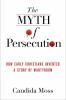 The_myth_of_persecution