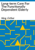 Long-term_care_for_the_functionally_dependent_elderly