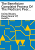 The_beneficiary_complaint_process_of_the_Medicare_peer_review_organizations