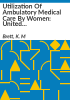 Utilization_of_ambulatory_medical_care_by_women